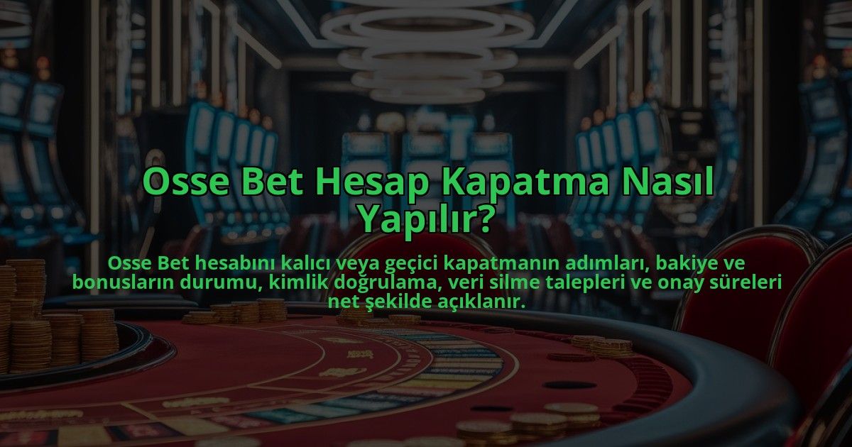 Osse-Bet-Hesap-Kapatma-Nasil-Yapilir-overlay-1784402598.jpg