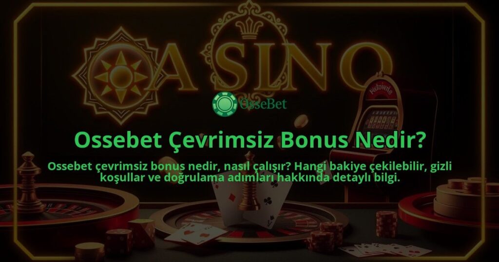 Ossebet-Cevrimsiz-Bonus-Nedir-overlay-1786648310.jpg
