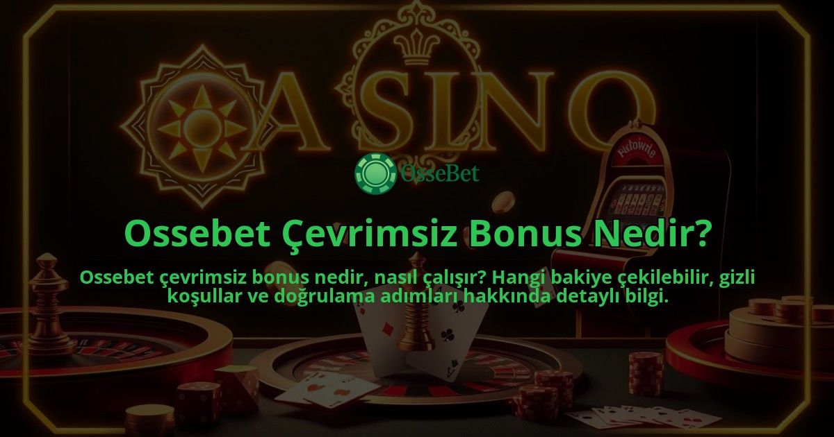 Ossebet-Cevrimsiz-Bonus-Nedir-overlay-1786648310.jpg