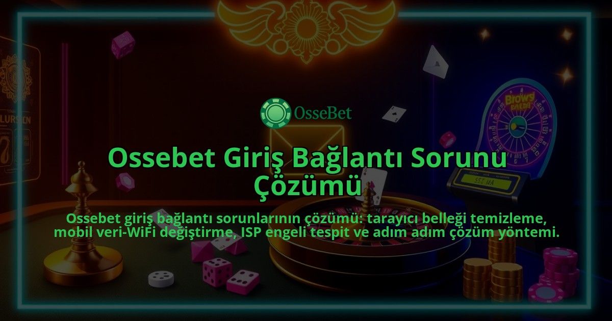 Ossebet-Giris-Baglanti-Sorunu-Cozumu-overlay-1786753626.jpg