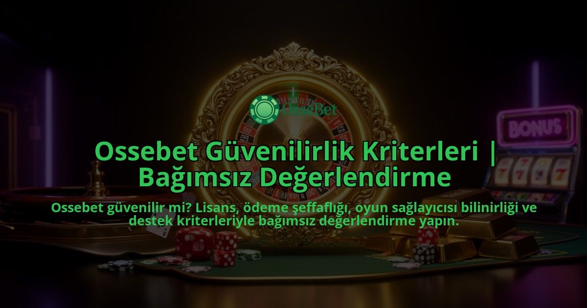 Ossebet-Guvenilirlik-Kriterleri-Bagimsiz-Degerlendirme-overlay-1786523901.jpg