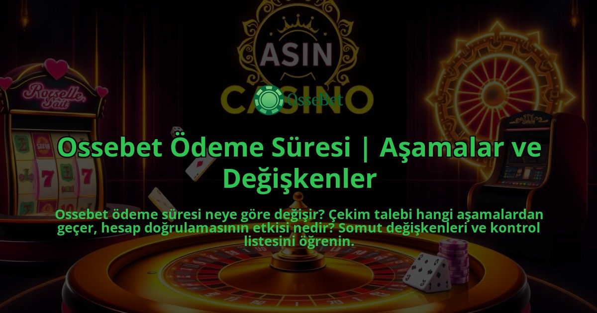 Ossebet-Odeme-Suresi-Asamalar-ve-Degiskenler-overlay-1786650953.jpg