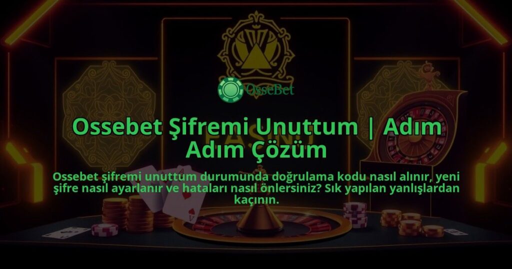 Ossebet-Sifremi-Unuttum-Adim-Adim-Cozum-overlay-1786681069.jpg