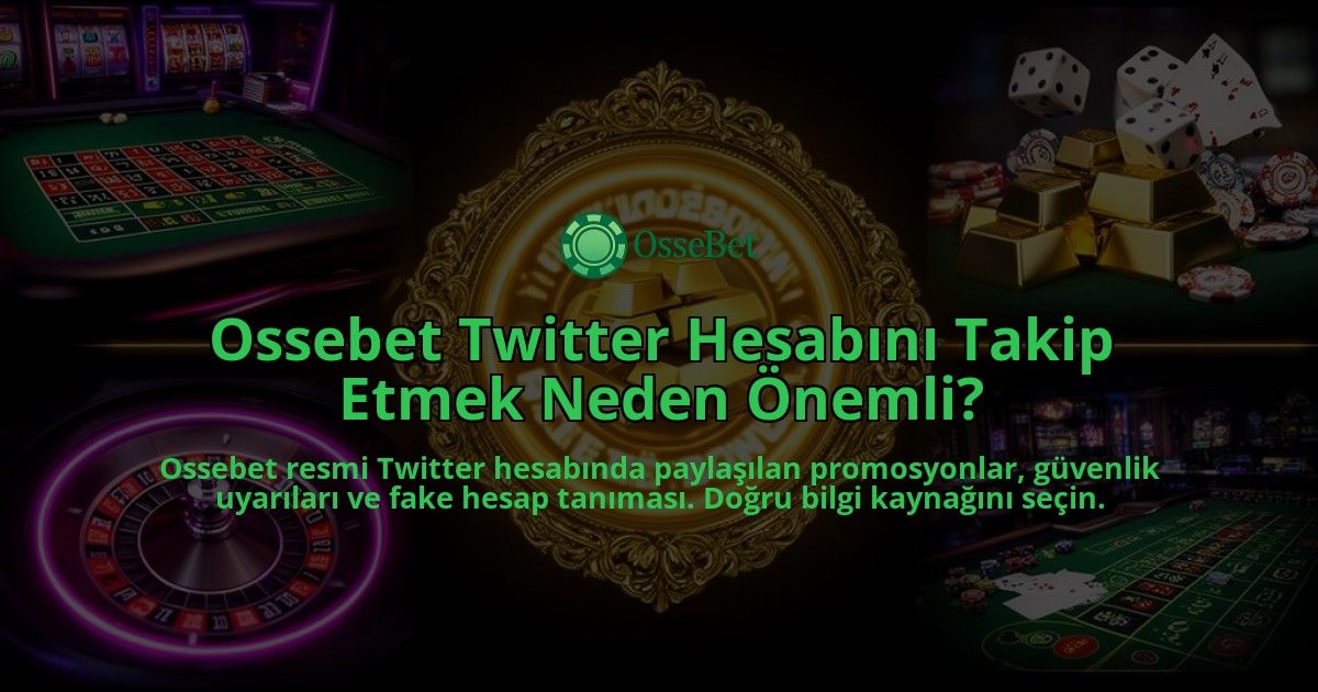 Ossebet-Twitter-Hesabini-Takip-Etmek-Neden-Onemli-overlay-1786616746.jpg