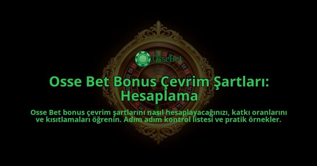 Osse-Bet-Bonus-Cevrim-Sartlari-Hesaplama-overlay-1788261168.jpg