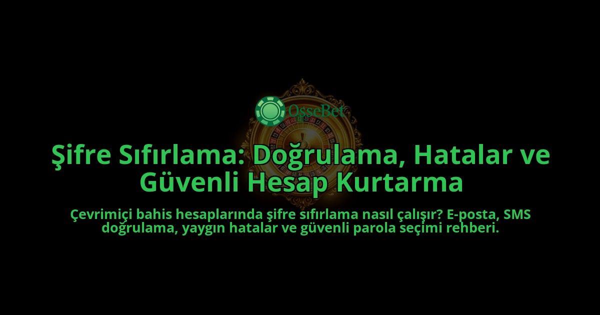 Sifre-Sifirlama-Dogrulama-Hatalar-ve-Guvenli-Hesap-Kurtarma-overlay-1788263051.jpg